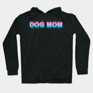 Dog mom Hoodie